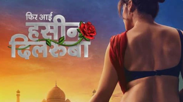 तहलका मचाने आ रही है हसीन दिलरुबा